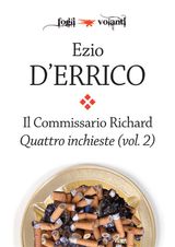 IL COMMISSARIO RICHARD. QUATTRO INCHIESTE VOL. 2
FOGLI VOLANTI