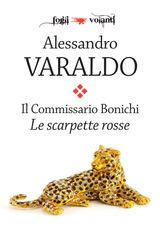 IL COMMISSARIO BONICHI. LE SCARPETTE ROSSE
FOGLI VOLANTI