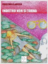 INDIETRO NON SI TORNA