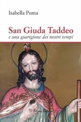 SAN GIUDA TADDEO E UNA GUARIGIONE DEI NOSTRI TEMPI