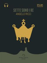 SETTE SONO I RE (AUDIO-EBOOK)
OFFICINA MARZIANI