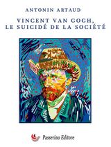 VINCENT VAN GOGH LE SUICID DE LA SOCIT