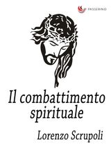 IL COMBATTIMENTO SPIRITUALE 