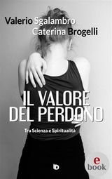 IL VALORE DEL PERDONO
COLLANA ORME: SAGGI E MANUALI