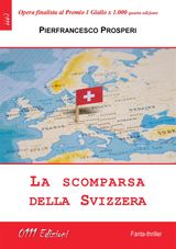 LA SCOMPARSA DELLA SVIZZERA