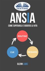 ANSIA: COME SUPERARLA E GODERSI LA VITA