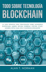 TODO SOBRE TECNOLOGA BLOCKCHAIN