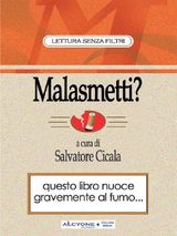 MALASMETTI? COME SMETTERE DI FUMARE SORRIDENDO