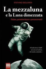 LA MEZZALUNA E LA LUNA DIMEZZATA
I QUADERNI DEL CICAP