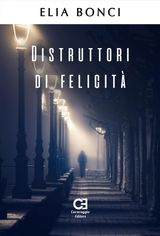 DISTRUTTORI DI FELICIT