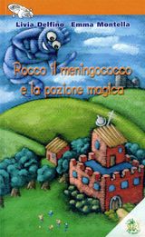 ROCCO IL MENINGOCOCCO E LA POZIONE MAGICA