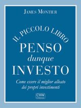 PENSO DUNQUE INVESTO