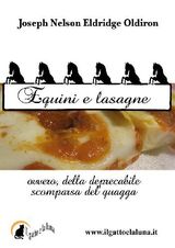 EQUINI E LASAGNE, OVVERO DELLA DEPRECABILE SCOMPARSA DEL QUAGGA