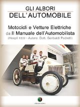 GLI ALBORI DELLAUTOMOBILE - MOTOCICLI E VETTURE ELETTRICHE