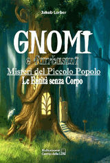 GNOMI E FANTASMI