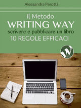IL METODO WRITING WAY
WRITING WAY