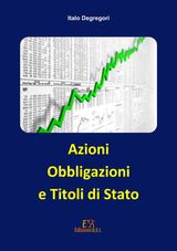 AZIONI, OBBLIGAZIONI E TITOLI DI STATO