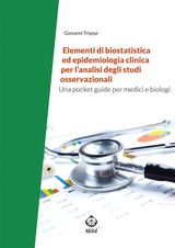 ELEMENTI DI BIOSTATISTICA ED EPIDEMIOLOGIA CLINICA PER LANALISI DEGLI STUDI OSSERVAZIONALI