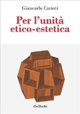 PER LUNITà ETICO-ESTETICA