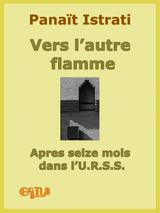 VERS LAUTRE FLAMME. APRS SEIZE MOIS DANS LU.R.S.S.