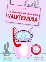 VALVERMOSA | LA PRIMA LEGGENDA DEL GUFO ROSA