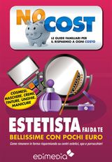 ESTETISTA FAI DA TE
LOW COST