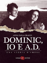 DOMINIC, IO E A.D.