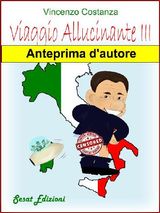 VIAGGIO ALLUCINANTE III: ANTEPRIMA DAUTORE