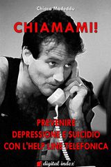 CHIAMAMI! PREVENIRE LA DEPRESSIONE E IL SUICIDIO CON LHELP LINE TELEFONICA