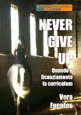 NEVER GIVE UP. QUANDO IL LICENZIAMENTO FA CURRICULUM
NARRATIVA UNIVERSALE