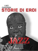 JAZZ. STORIE DI EROI