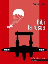 BIBI LA ROSSA
LIBROS EDIZIONI