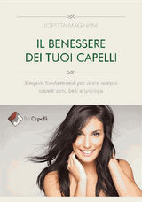 IL BENESSERE DEI TUOI CAPELLI