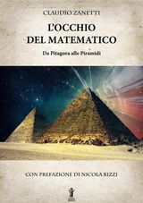 LOCCHIO DEL MATEMATICO. DA PITAGORA ALLE PIRAMIDI