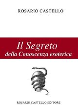 IL SEGRETO DELLA CONOSCENZA ESOTERICA