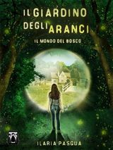 IL GIARDINO DEGLI ARANCI - IL MONDO DEL BOSCO