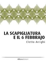 LA SCAPIGLIATURA E IL 6 FEBBRAJO