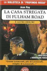 LA CASA STREGATA DI FULHAM ROAD E ALTRI ORRORI