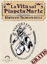 LA VITA SUL PIANETA MARTE
VAPORTEPPA (VEKKIUME)