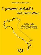 I PERCORSI CICLABILI DELLADRIATICO