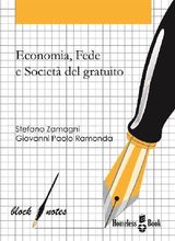 ECONOMIA, FEDE E SOCIET DEL GRATUITO
BLOCK NOTES