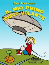 IL MIO PRIMO DISCO VOLANTE