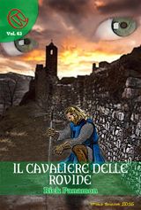 IL CAVALIERE DELLE ROVINE
WIZARDS  &  BLACKHOLES