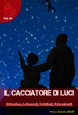 IL CACCIATORE DI LUCI
WIZARDS  &  BLACKHOLES