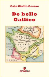 DE BELLO GALLICO - IN ITALIANO
EMOZIONI SENZA TEMPO