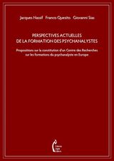 PERSPECTIVES ACTUELLES DE LA FORMATION DES PSYCHANALYSTES
PSICANALISI E DINTORNI