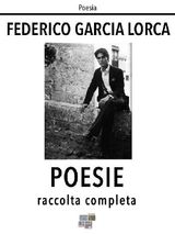 POESIE. RACCOLTA COMPLETA
POESIA