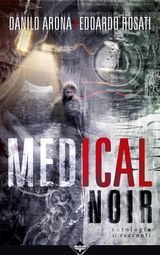 MEDICAL NOIR