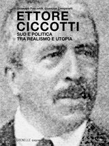 ETTORE CICCOTTI. SUD E POLITICA, TRA REALISMO E UTOPIA