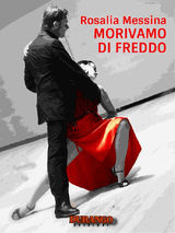 MORIVAMO DI FREDDO